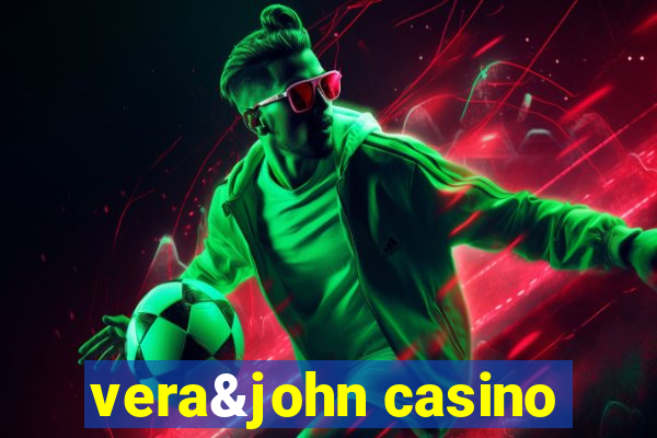 vera&john casino